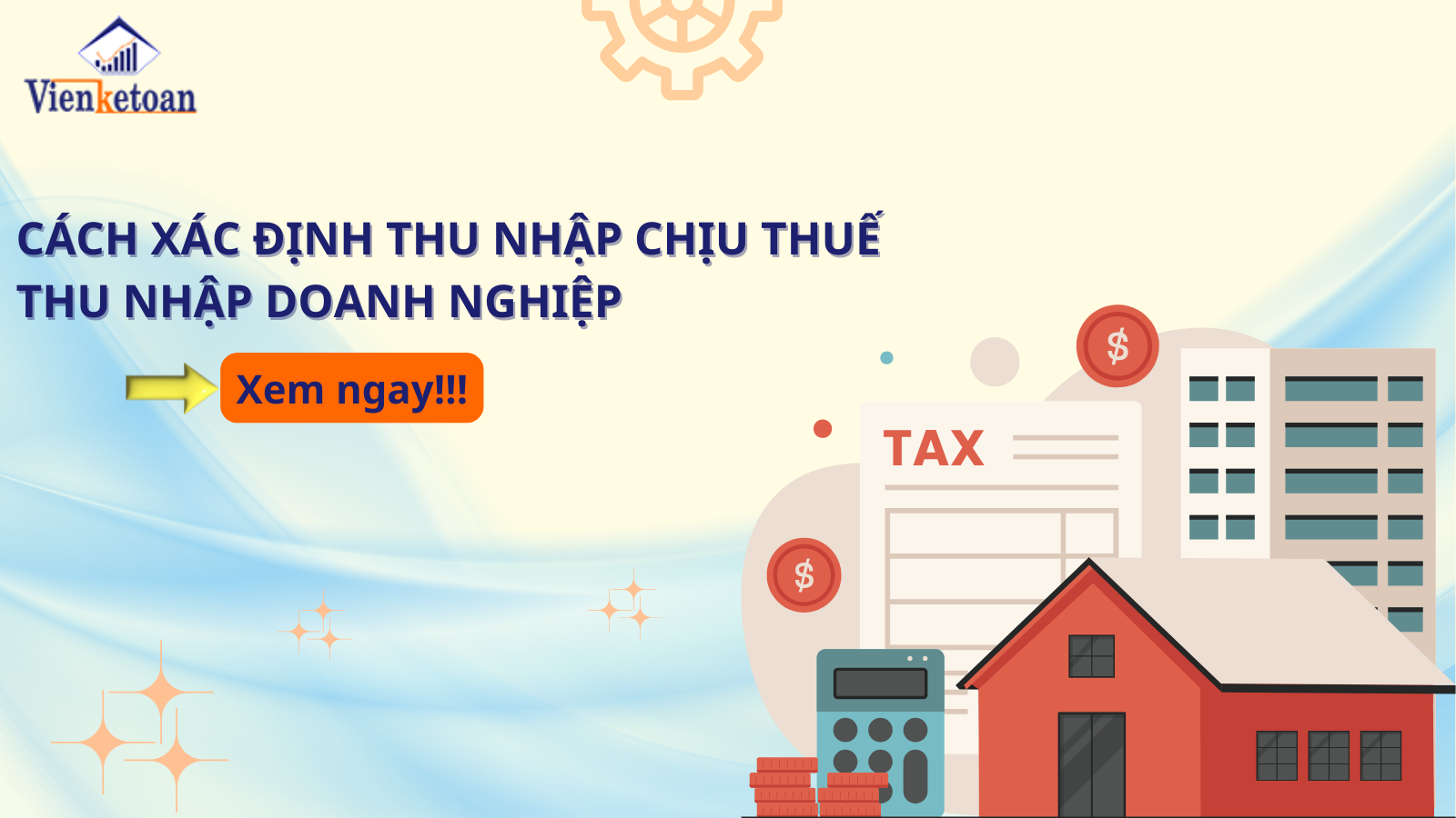 Cách xác định thu nhập chịu thuế thu nhập doanh nghiệp